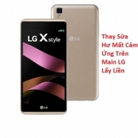 Thay Sửa Hư Mất Cảm Ứng Trên Main LG X Style Lấy Liền